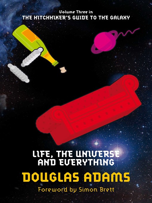 Life, the Universe and Everything (eBook): The Hitchhiker's Guide to the Galaxy Series, Book 3